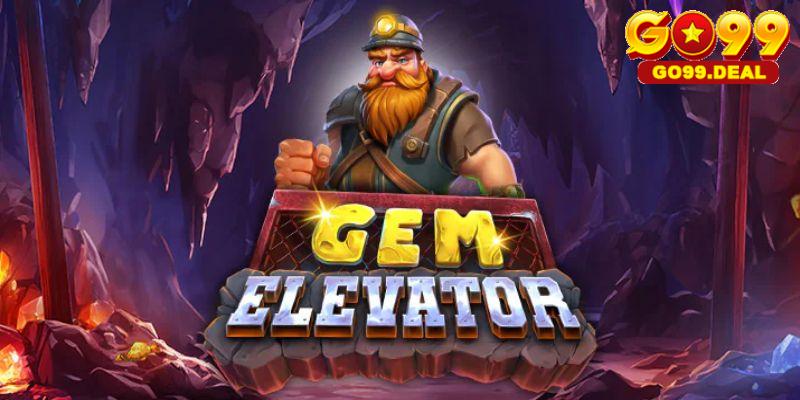 Giới thiệu chung về gem elevator
